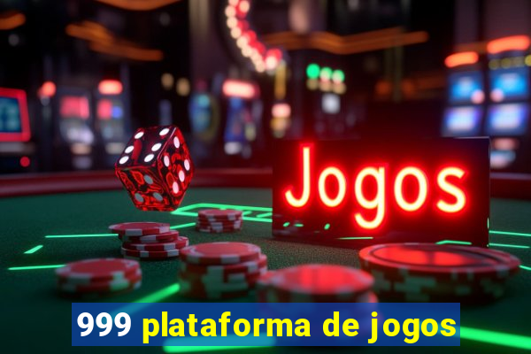 999 plataforma de jogos